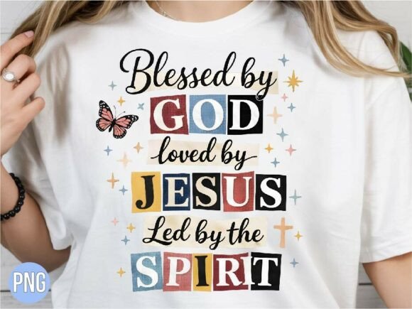 Blessed by God Loved by Jesus PNG Shirt for Crafts