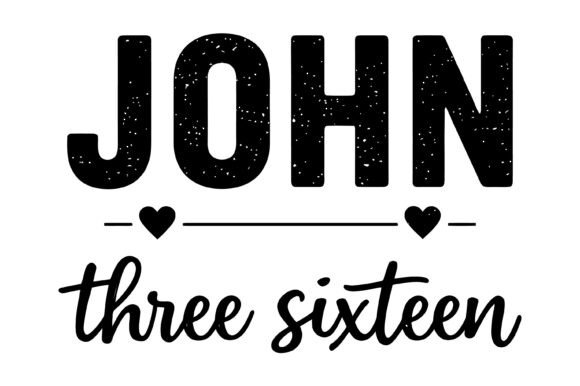 John Three Sixteen Typography Design & T-Shirt Designs