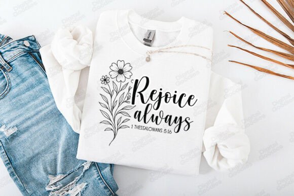 Rejoice Always Bible Verse Floral Art: T-Shirt Designs